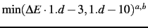 $\min(\Delta E \cdot 1.d-3,1.d-10)^{a,b}$