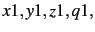 $x1,y1,z1,q1,$