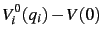 $\displaystyle V_i^0(q_i) - V(0)$