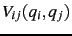 $\displaystyle V_{ij}(q_i,q_j)$