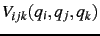 $\displaystyle V_{ijk}(q_i,q_j,q_k)$