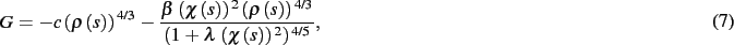 \begin{dmath}
G=-c \left( \rho \left( s \right) \right) ^{4/3}-{\frac {\beta\,
...
...ambda\, \left( \chi \left( s
\right) \right) ^{2} \right) ^{4/5}}}
,\end{dmath}