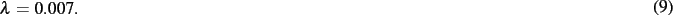 \begin{dmath}
\lambda= 0.007
.\end{dmath}