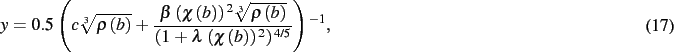 \begin{dmath}
y= 0.5\, \left( c\sqrt [3]{\rho \left( b \right) }+{\frac {\beta\,...
... \chi \left( b \right) \right) ^
{2} \right) ^{4/5}}} \right) ^{-1}
,\end{dmath}