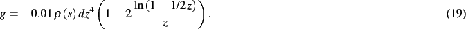 \begin{dmath}
g=- 0.01\,\rho \left( s \right) d{z}^{4} \left( 1-2\,{\frac {\ln
\left( 1+1/2\,z \right) }{z}} \right)
,\end{dmath}