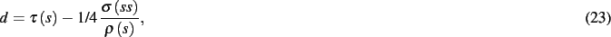 \begin{dmath}
d=\tau \left( s \right) -1/4\,{\frac {\sigma \left( {\it ss} \right) }{
\rho \left( s \right) }}
,\end{dmath}