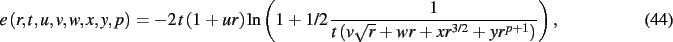 \begin{dmath}
e \left( r,t,u,v,w,x,y,p \right) =-2\,t \left( 1+ur \right) \ln
...
...}{t \left( v\sqrt {r}+wr+x{r}^{3/2}+y{r}^{p+1}
\right) }} \right)
,\end{dmath}