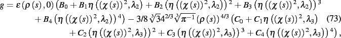 \begin{dmath}
g=\epsilon \left( \rho \left( s \right) ,0 \right) \left( B_{{0}}+...
...s \right) \right) ^{2},\lambda
_{{3}} \right) \right) ^{4} \right)
,\end{dmath}