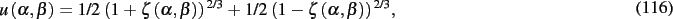 \begin{dmath}
u \left( \alpha,\beta \right) =1/2\, \left( 1+\zeta \left( \alpha,...
...3}+1/2\, \left( 1-\zeta \left( \alpha,\beta
\right) \right) ^{2/3}
,\end{dmath}