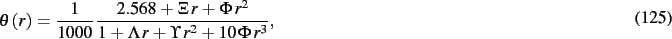 \begin{dmath}
\theta \left( r \right) ={\frac {1}{1000}}\,{\frac { 2.568+\Xi\,r+\Phi
\,{r}^{2}}{1+\Lambda\,r+\Upsilon\,{r}^{2}+10\,\Phi\,{r}^{3}}}
,\end{dmath}