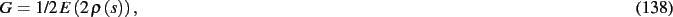 \begin{dmath}
G=1/2\,E \left( 2\,\rho \left( s \right) \right)
,\end{dmath}