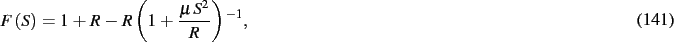 \begin{dmath}
F \left( S \right) =1+R-R \left( 1+{\frac {\mu\,{S}^{2}}{R}} \right) ^{
-1}
,\end{dmath}