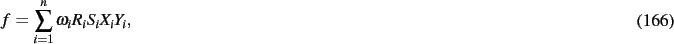 \begin{dmath}
f=\sum _{i=1}^{n}\omega_{{i}}R_{{i}}S_{{i}}X_{{i}}Y_{{i}}
,\end{dmath}