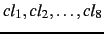 $cl_1,cl_2,\ldots,cl_8$