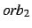 $orb_2$