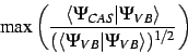 \begin{displaymath}
{\rm max}\left(\frac{\langle\Psi_{CAS}\vert\Psi_{VB}\rangle}{(\langle\Psi_{VB}\vert\Psi_{VB}\rangle)^{1/2}}\right)
\end{displaymath}