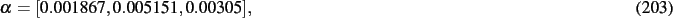 \begin{dmath}
\alpha=[ 0.001867, 0.005151, 0.00305]
,\end{dmath}